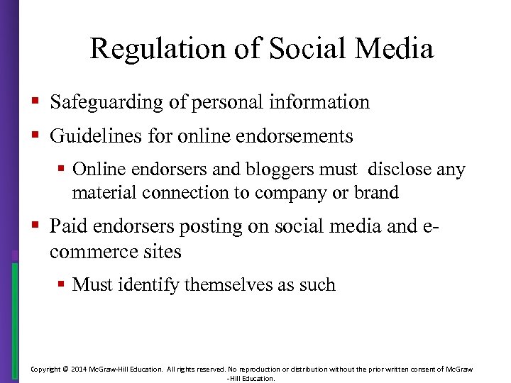 Regulation of Social Media § Safeguarding of personal information § Guidelines for online endorsements