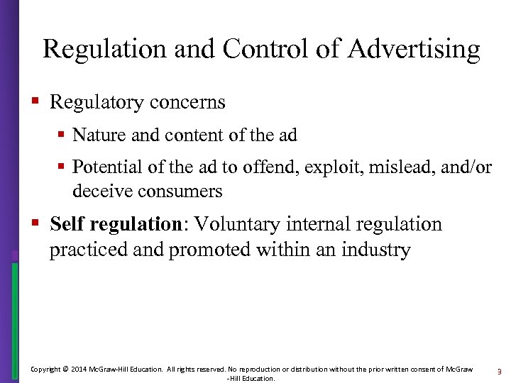 Regulation and Control of Advertising § Regulatory concerns § Nature and content of the