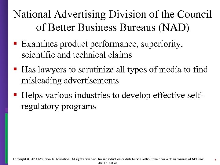 National Advertising Division of the Council of Better Business Bureaus (NAD) § Examines product