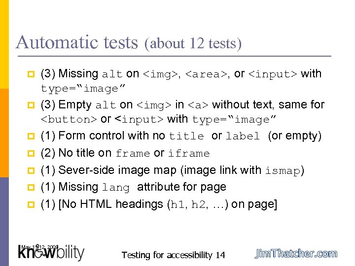 Automatic tests p p p p (about 12 tests) (3) Missing alt on <img>,