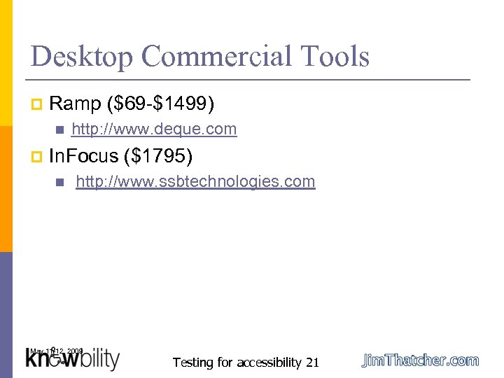 Desktop Commercial Tools p Ramp ($69 -$1499) n p http: //www. deque. com In.