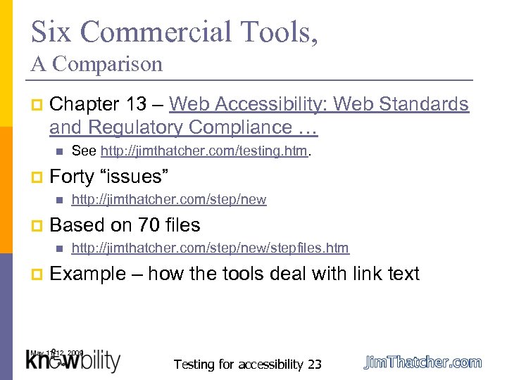Six Commercial Tools, A Comparison p Chapter 13 – Web Accessibility: Web Standards and