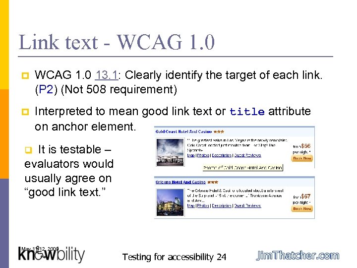 Link text - WCAG 1. 0 p WCAG 1. 0 13. 1: Clearly identify