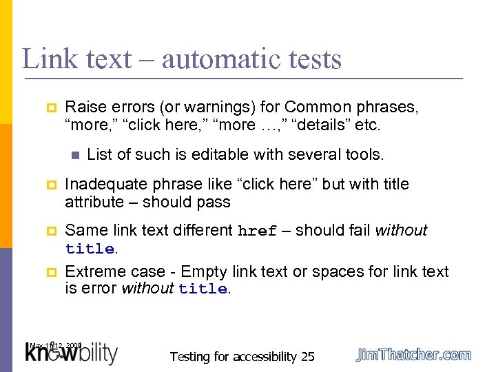 Link text – automatic tests p Raise errors (or warnings) for Common phrases, “more,