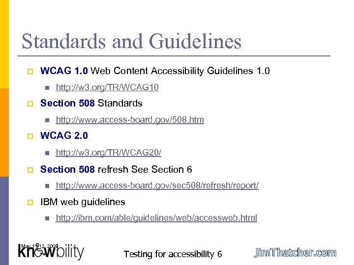 Standards and Guidelines p WCAG 1. 0 Web Content Accessibility Guidelines 1. 0 n