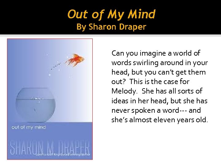 Out of My Mind By Sharon Draper Can you imagine a world of words