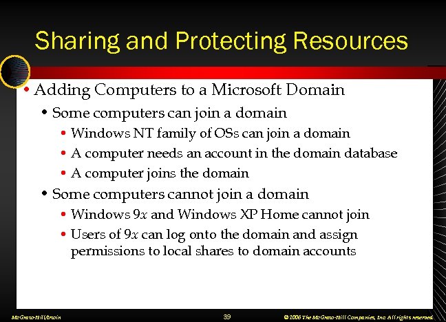 Sharing and Protecting Resources • Adding Computers to a Microsoft Domain • Some computers