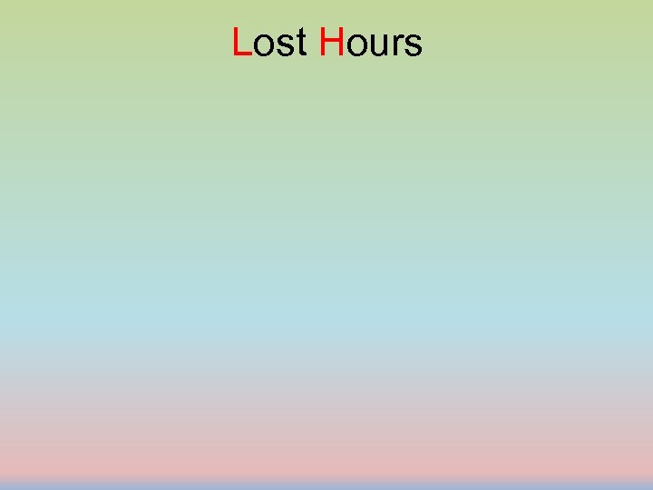 Lost Hours 