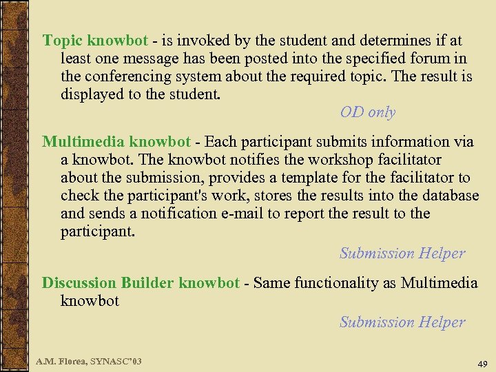 Topic knowbot - is invoked by the student and determines if at least one