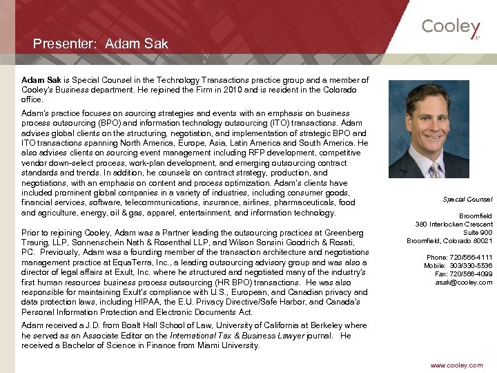 Presenter: Adam Sak is Special Counsel in the Technology Transactions practice group and a