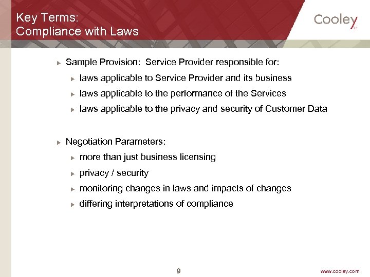 Key Terms: Compliance with Laws u Sample Provision: Service Provider responsible for: u u