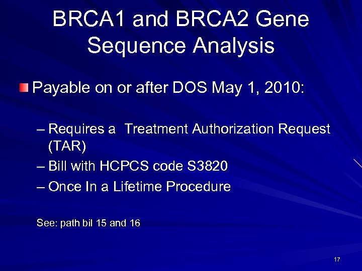 BRCA 1 and BRCA 2 Gene Sequence Analysis Payable on or after DOS May