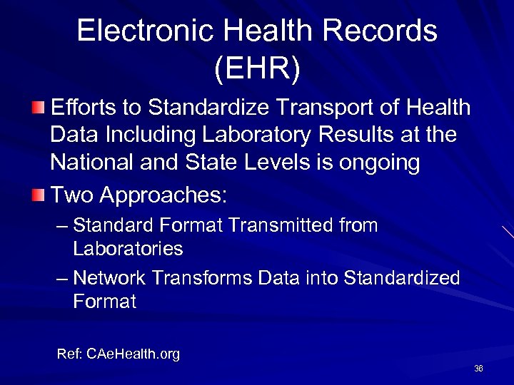 Electronic Health Records (EHR) Efforts to Standardize Transport of Health Data Including Laboratory Results