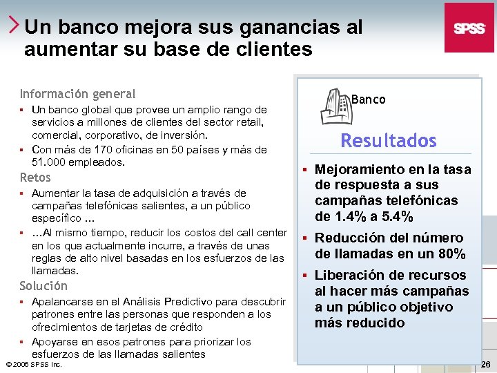 Un banco mejora sus ganancias al aumentar su base de clientes Información general Banco