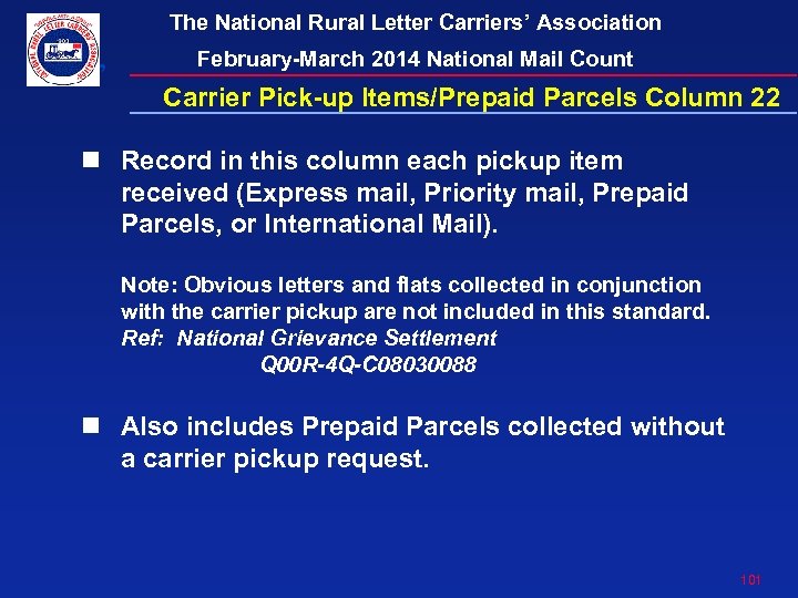 The National Rural Letter Carriers’ Association February-March 2014 National Mail Count Carrier Pick-up Items/Prepaid