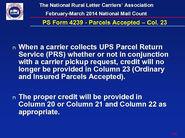 The National Rural Letter Carriers’ Association February-March 2014 National Mail Count PS Form 4239