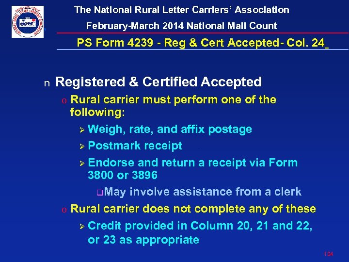 The National Rural Letter Carriers’ Association February-March 2014 National Mail Count PS Form 4239