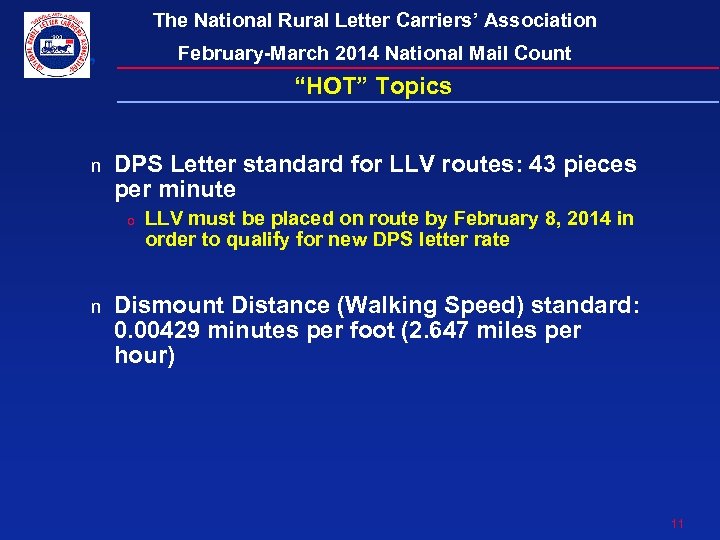 The National Rural Letter Carriers’ Association February-March 2014 National Mail Count “HOT” Topics n
