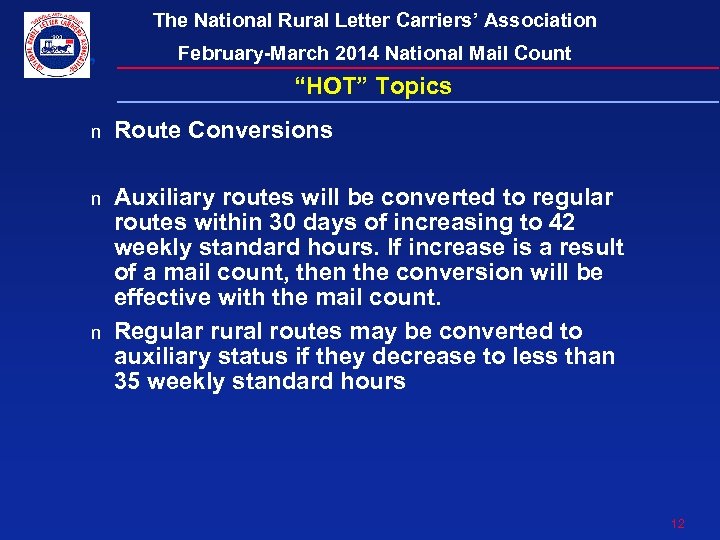 The National Rural Letter Carriers’ Association February-March 2014 National Mail Count “HOT” Topics n