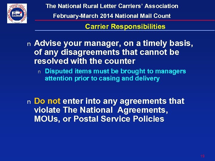 The National Rural Letter Carriers’ Association February-March 2014 National Mail Count Carrier Responsibilities n