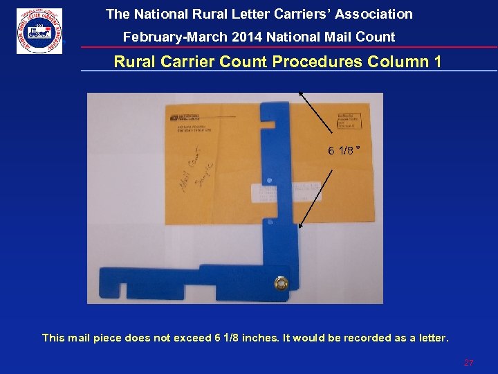 The National Rural Letter Carriers’ Association February-March 2014 National Mail Count Rural Carrier Count