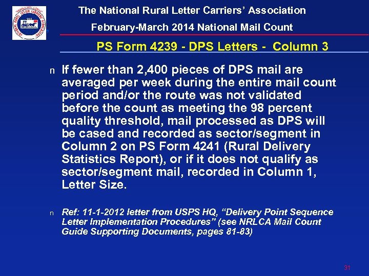 The National Rural Letter Carriers’ Association February-March 2014 National Mail Count PS Form 4239