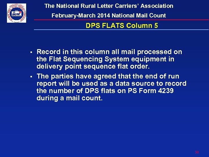 The National Rural Letter Carriers’ Association February-March 2014 National Mail Count DPS FLATS Column