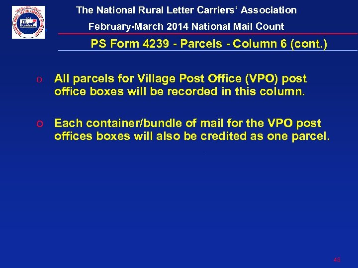 The National Rural Letter Carriers’ Association February-March 2014 National Mail Count PS Form 4239