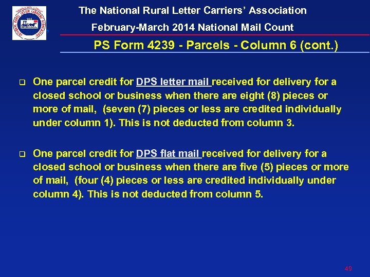 The National Rural Letter Carriers’ Association February-March 2014 National Mail Count PS Form 4239