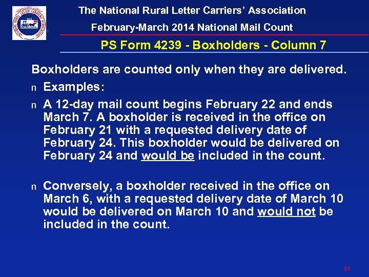 The National Rural Letter Carriers’ Association February-March 2014 National Mail Count PS Form 4239