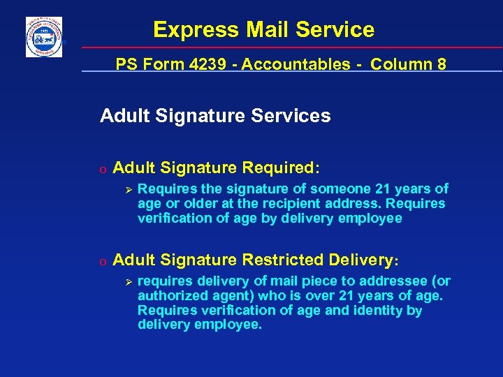 Express Mail Service PS Form 4239 - Accountables - Column 8 Adult Signature Services