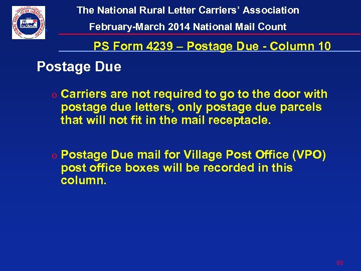 The National Rural Letter Carriers’ Association February-March 2014 National Mail Count PS Form 4239