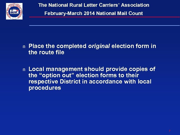 The National Rural Letter Carriers’ Association February-March 2014 National Mail Count n Place the