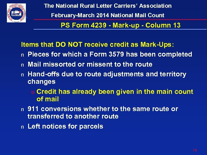 The National Rural Letter Carriers’ Association February-March 2014 National Mail Count PS Form 4239