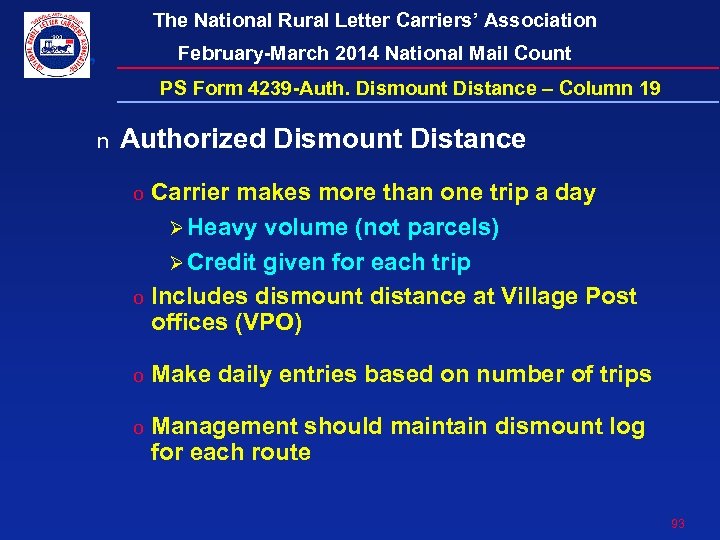 The National Rural Letter Carriers’ Association February-March 2014 National Mail Count PS Form 4239