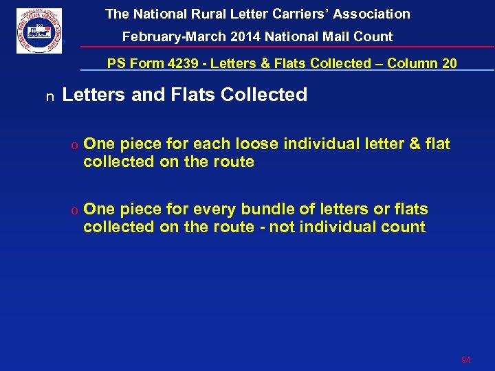 The National Rural Letter Carriers’ Association February-March 2014 National Mail Count PS Form 4239