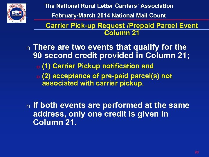 The National Rural Letter Carriers’ Association February-March 2014 National Mail Count Carrier Pick-up Request
