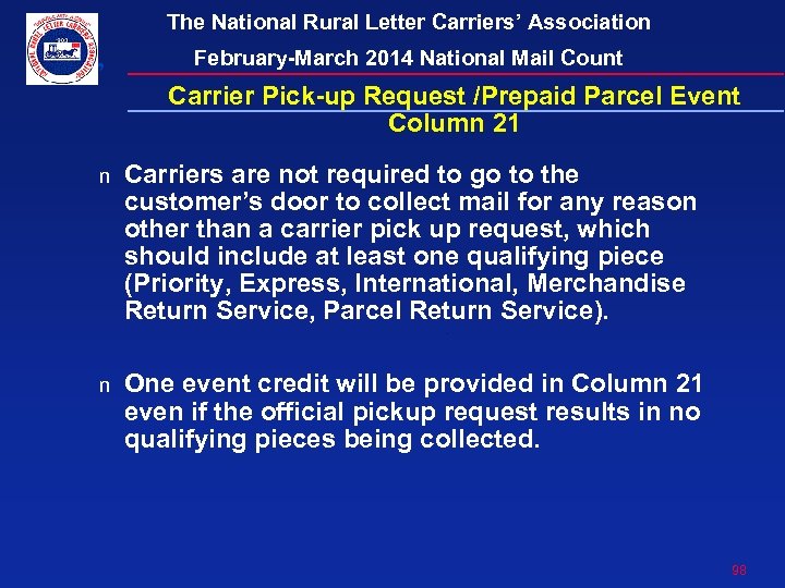 The National Rural Letter Carriers’ Association February-March 2014 National Mail Count Carrier Pick-up Request