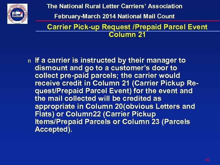 The National Rural Letter Carriers’ Association February-March 2014 National Mail Count Carrier Pick-up Request