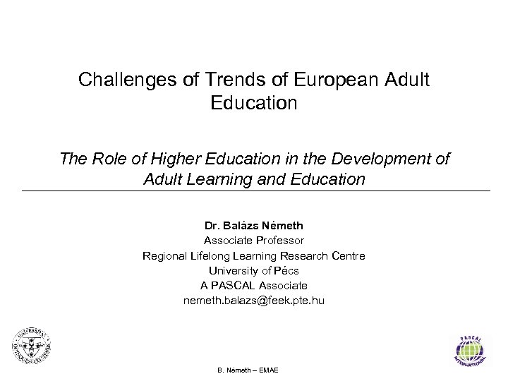 Challenges of Trends of European Adult Education The Role of Higher Education in the
