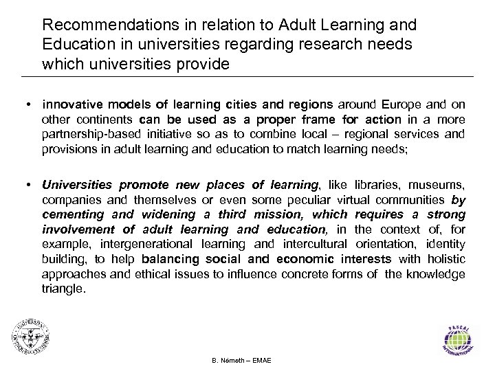 Recommendations in relation to Adult Learning and Education in universities regarding research needs which