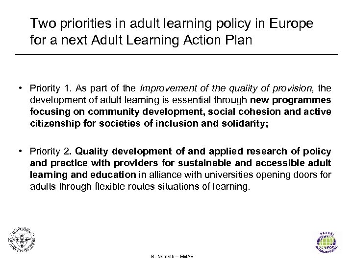 Two priorities in adult learning policy in Europe for a next Adult Learning Action
