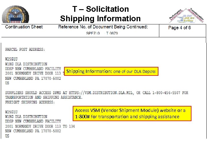 T – Solicitation Shipping Information: one of our DLA Depots Access VSM (Vendor Shipment