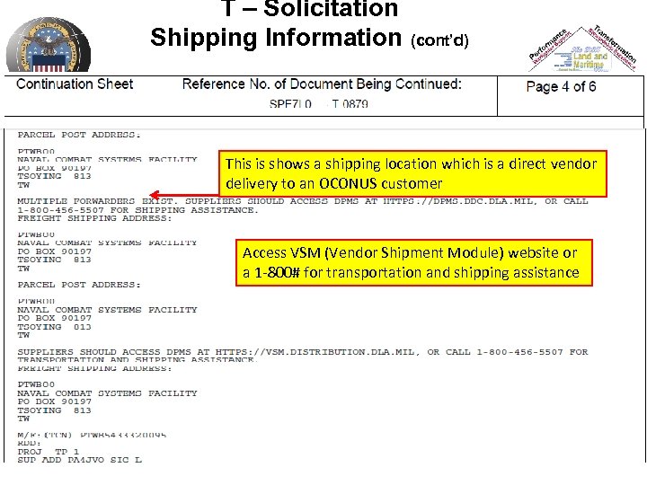 T – Solicitation Shipping Information (cont’d) This is shows a shipping location which is