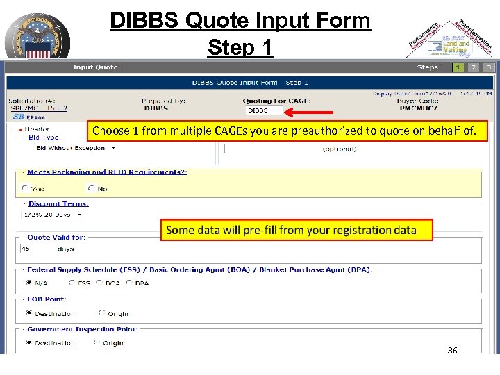DIBBS Quote Input Form Step 1 Choose 1 from multiple CAGEs you are preauthorized