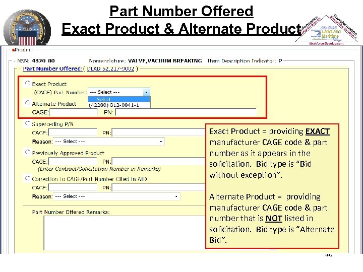 Part Number Offered Exact Product & Alternate Product Exact Product = providing EXACT manufacturer