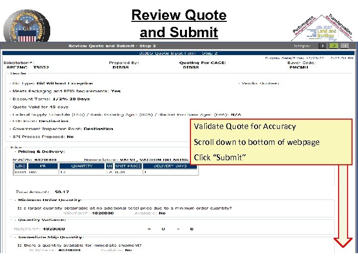 Review Quote and Submit Validate Quote for Accuracy Scroll down to bottom of webpage