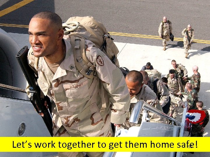 Let’s work together to get them home safe! 50 