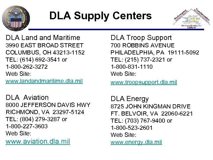 DLA Supply Centers DLA Land Maritime DLA Troop Support 3990 EAST BROAD STREET COLUMBUS,