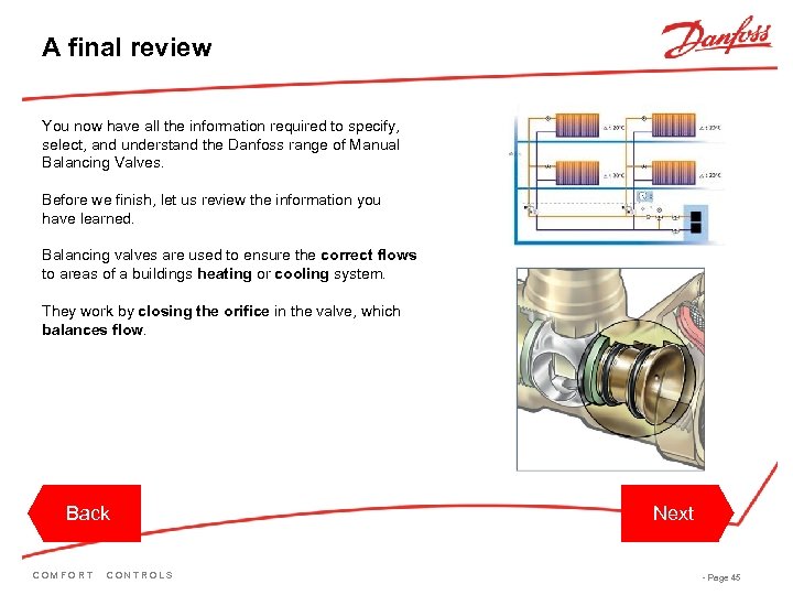 A final review You now have all the information required to specify, select, and